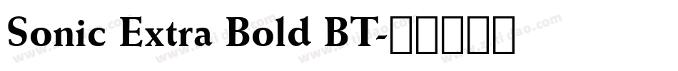 Sonic Extra Bold BT字体转换